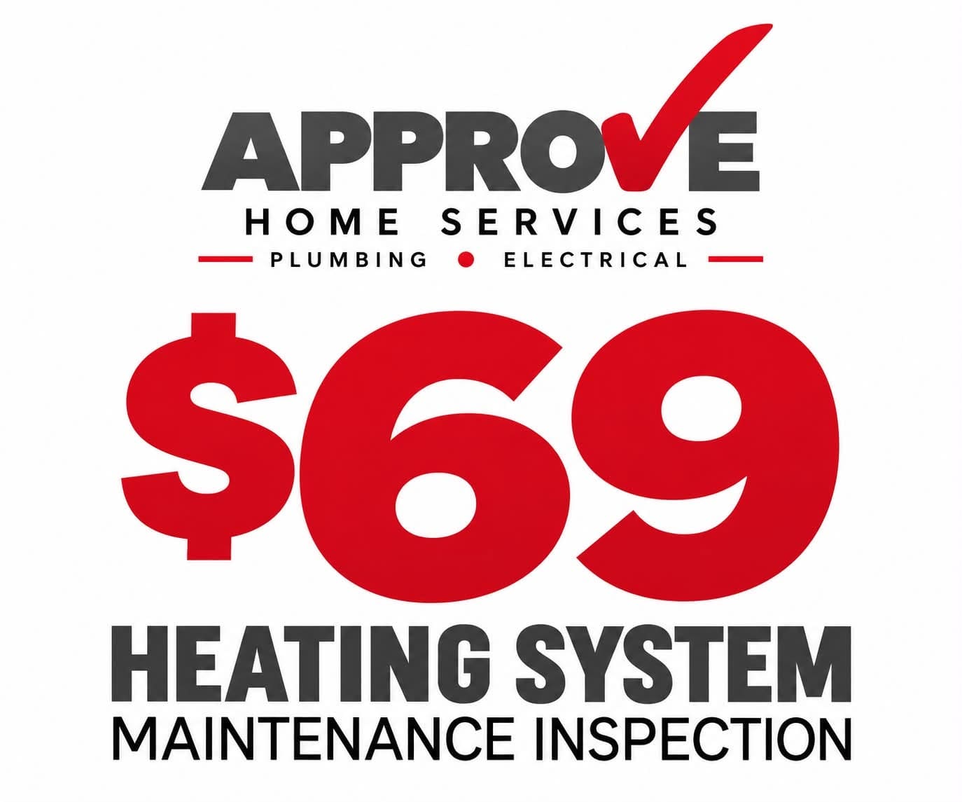 Approve Home Services: $69 heating system maintenance inspection
